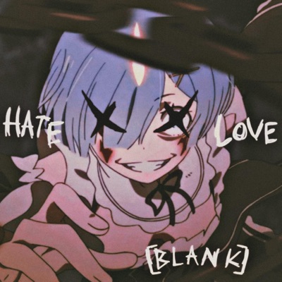 HATE/LOVE (feat. VeucroX) - Single