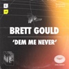 Dem Me Never Tell Ya - Single