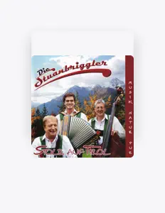 Luister naar Die Stuanbriggler, bekijk muziekvideo's, lees de bio, bekijk de tourdata, en meer!