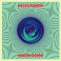 Deuce - EP - Amount & Oilst