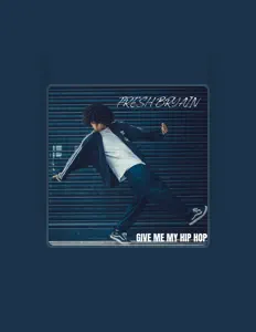 Escucha a Fresh Bryain, mira videos musicales, lee su biografía, consulta las fechas de las gira y más.