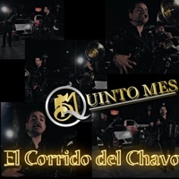 El Corrido del Chavo (En Vivo) (En vivo) [En vivo] - Single - Quinto Mes