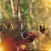 Na Fa De (English) - Single