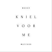 Kniel Voor Me - Single - Makar