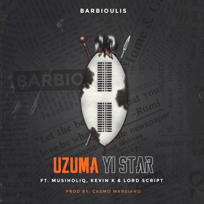 UZUMA YI STAR (feat. Musiholiq, Kevin k & Lordscript) [Radio Edit] - Single