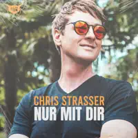 Nur mit Dir — Chris Strasser