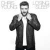 Losing Sleep - Chris Young