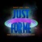 Just For Me (Space Jam: A New Legacy) [feat. SZA] - SAINt JHN lyrics