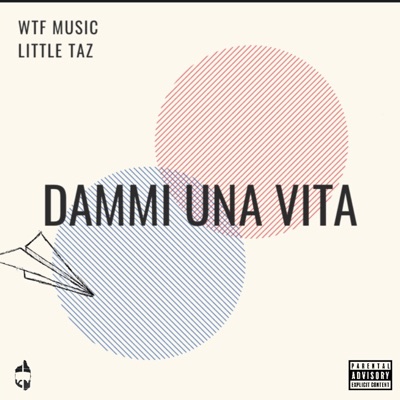 Dammi Una Vita (feat. Little Taz) - Single