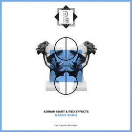 Raves Soon Adrian Mart & Red Effects