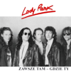 Zawsze tam gdzie Ty - Lady Pank