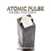 Atomic Pulse - Music Factory (Complex Remix)
