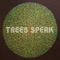Atomic Heart - Trees Speak lyrics