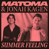 Summer Feeling - Matoma & Jonah Kagen