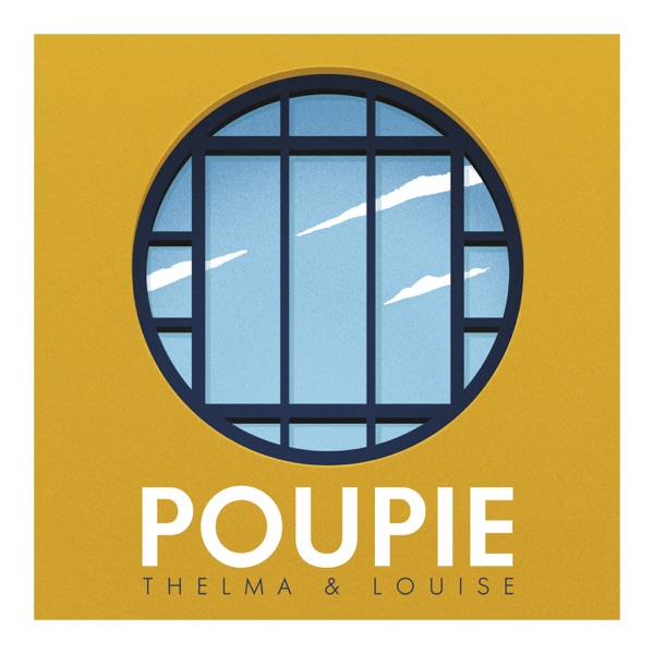 Thelma et Louise - Single - Poupie