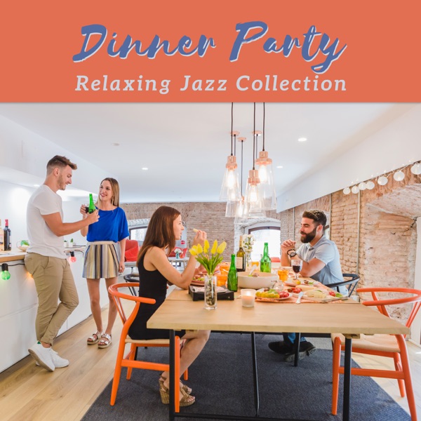 Dinner Party - Relaxing Jazz Collection: Smooth Moods, Cool Swing Jazz, Gospel Atmospheres