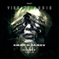 Kiran M Sajeev - Somber (Extended Mix)