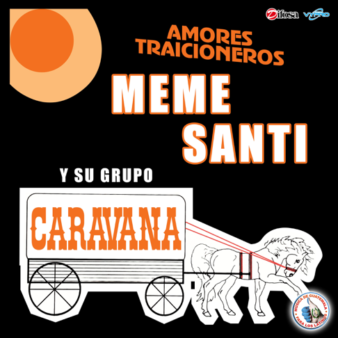 Meme Santi y su Grupo Caravana Apple Music