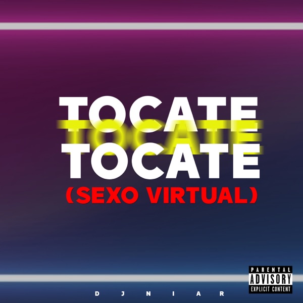 Tocate Tocate Tocate (Sexo Virtual)