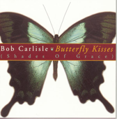 Butterfly Kisses (The Country Remix) - Bob Carlisle