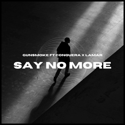 Saynomore (feat. Conquera & La Mar) - Single