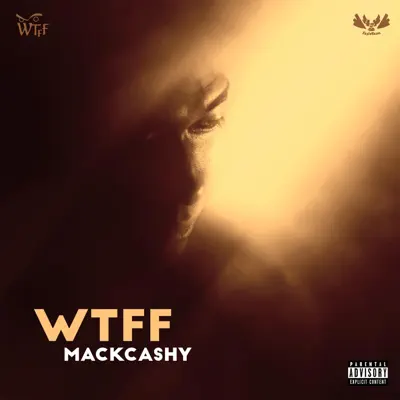 Listen to Wtff - Single by MackCashy