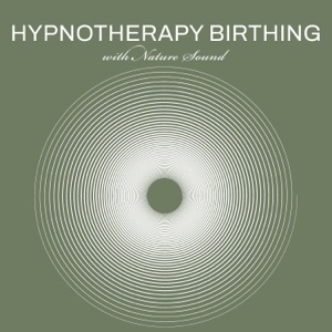 Hypnotherapy Birthing with Nature Sounds, Sounds Effects, White Noise for Hypnotherapist, Self Hypnosis
