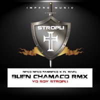 Buen Chamaco Rmx (Yo soy Stropli) (feat. Beko Beko Fambeko) - Single - El Rival Original