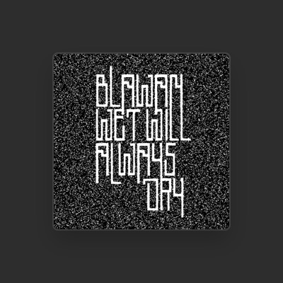 Blawan: песни, клипы, биография, даты выступлений и многое другое.