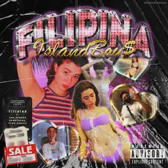 Filipina - Single by Island Boy$ & Antonio Valentino album reviews, ratings, credits