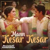 Mann Kesar Kesar (From "Meenakshi Sundareshwar") - Single