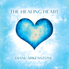 The Healing Heart - Diane Arkenstone