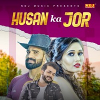 Husan Ka Jor - Single - Mohit Sharma