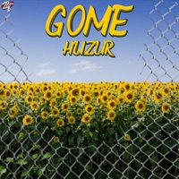 Gome - Single - Huzur
