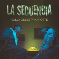 La Secuencia (feat. Marotte) - Single - Willy Osses