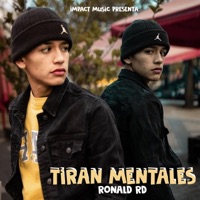 Tiran Mentales - Single - Ronald Rd
