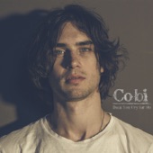 Cobi - Don't You Cry For Me