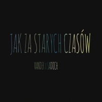Jak Za Starych Czasów - Single - Vander & Sadoch
