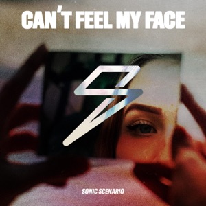 Can't Feel My Face - Single