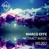 Abstract Magic - Single - Marco Effe