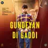 R Nait & Gurlej Akhtar - Gundeyan Di Gaddi
