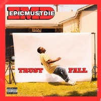 Trust Fall - Epicmustdie