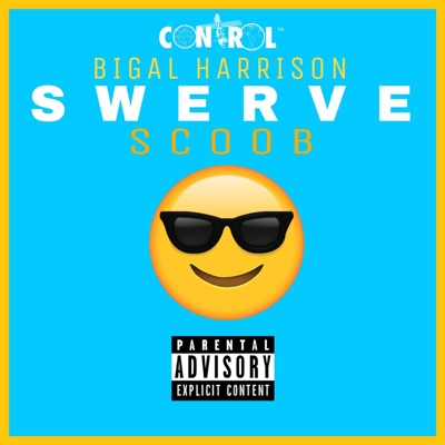 Swerve (feat. Scoob) - Single
