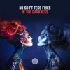 In the Darkness (feat. Tess Fries) - Single
