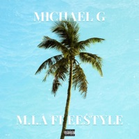 M.I.A Freestyle - Single - Michael Gee