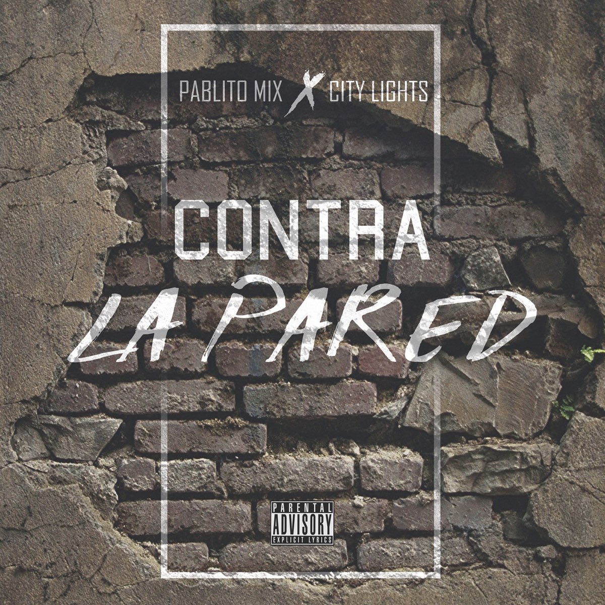 Contra la Pared (feat. City Lights) - Single - Album by Pablito Mix - Apple  Music