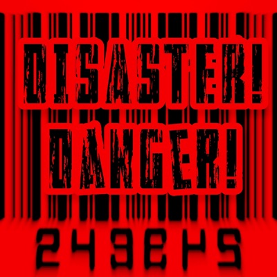 Disaster! Danger! - Single