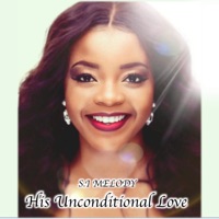 His Unconditional Love - S.I Melody