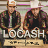 Brothers - LOCASH