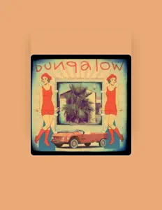 收听 Bungalow、观看音乐视频、阅读小传、查看巡演日期等 ！